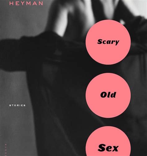 Scary Old Sex: Stories Of Love From The Aged